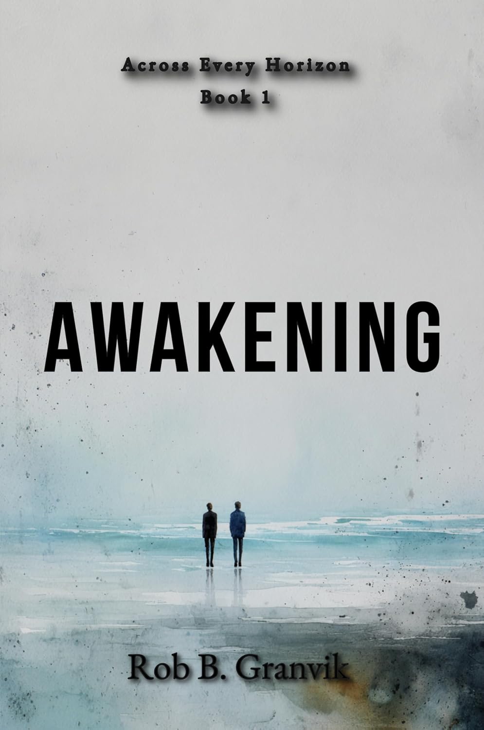 Awakening — Across Every Horizon, Book 1 cover